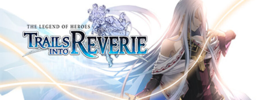 Trails Into Reverie (Legend of Heroes)